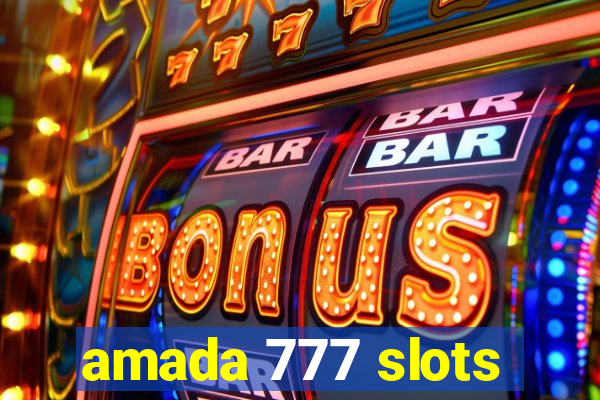 amada 777 slots