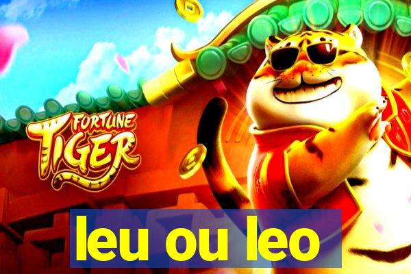 leu ou leo