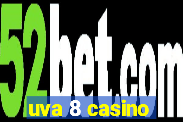 uva 8 casino