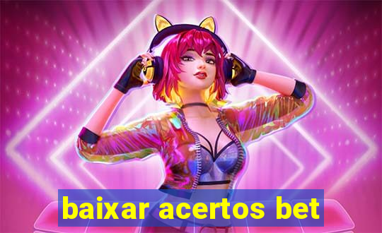 baixar acertos bet