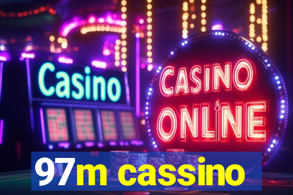 97m cassino