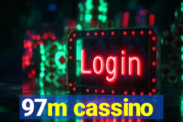 97m cassino