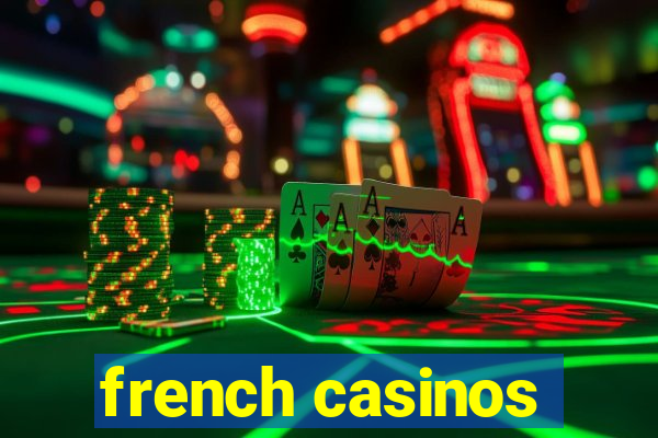 french casinos