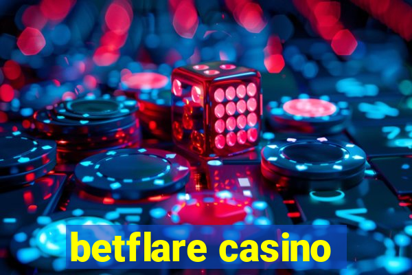 betflare casino