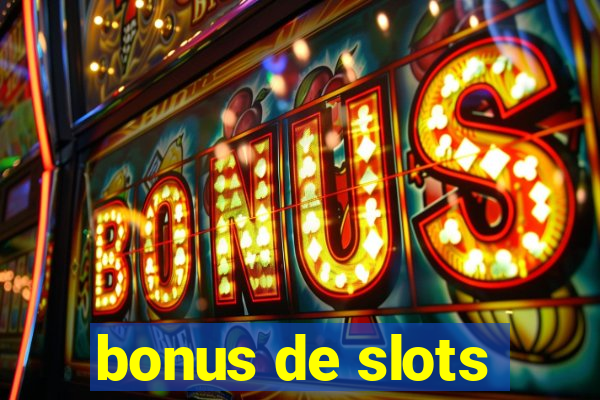 bonus de slots