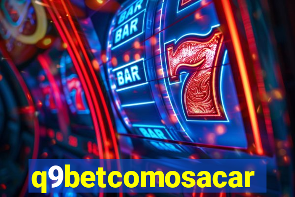 q9betcomosacar