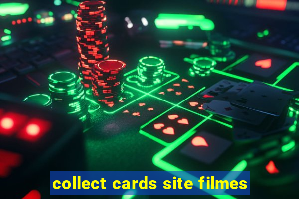 collect cards site filmes