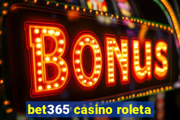 bet365 casino roleta