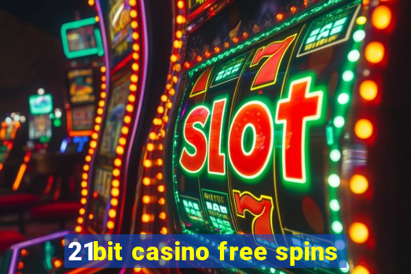 21bit casino free spins