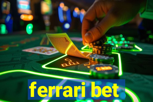 ferrari bet