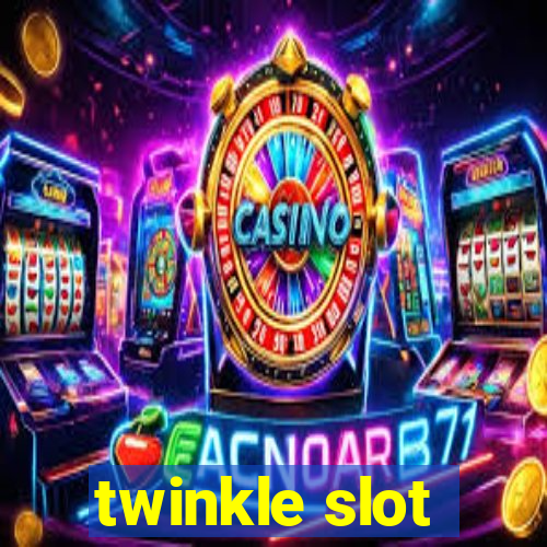 twinkle slot