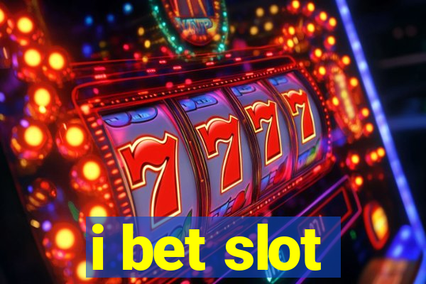 i bet slot