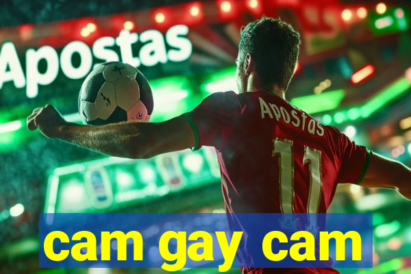 cam gay cam