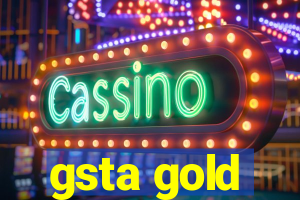 gsta gold