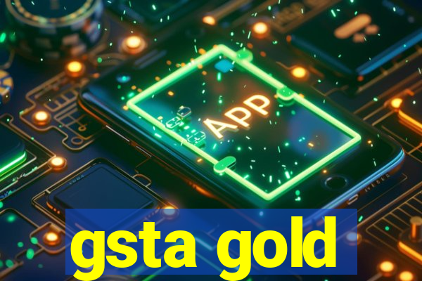 gsta gold