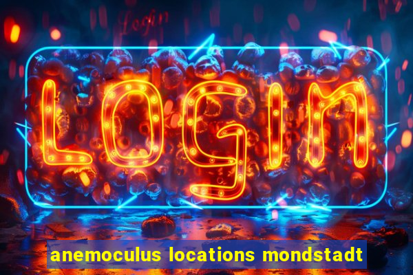 anemoculus locations mondstadt