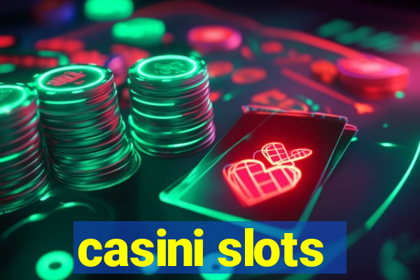 casini slots