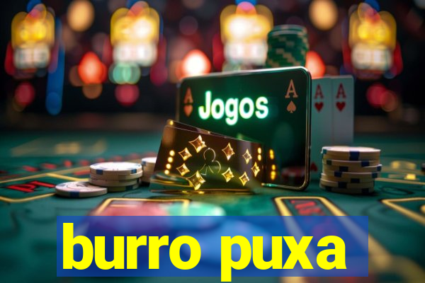 burro puxa