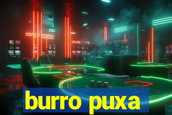 burro puxa