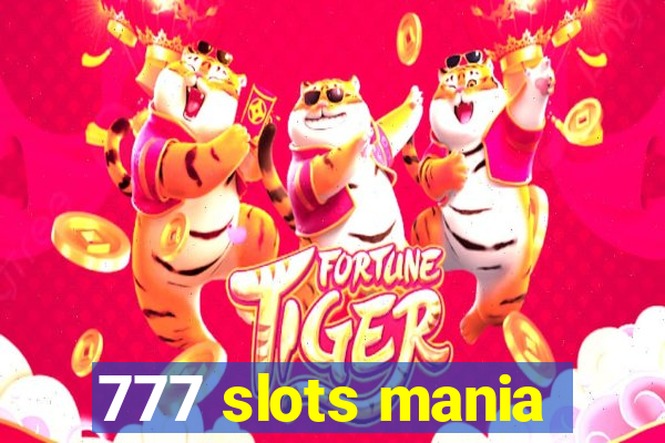 777 slots mania