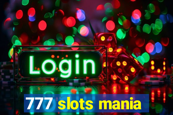 777 slots mania