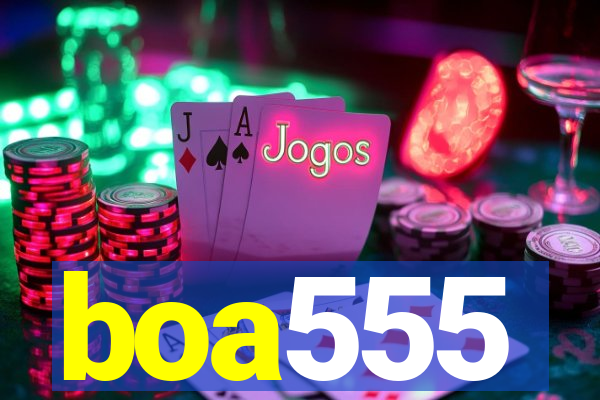 boa555