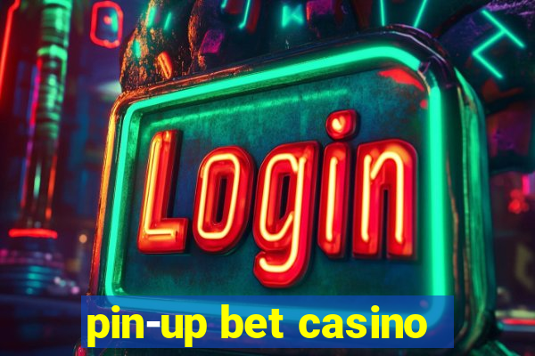 pin-up bet casino