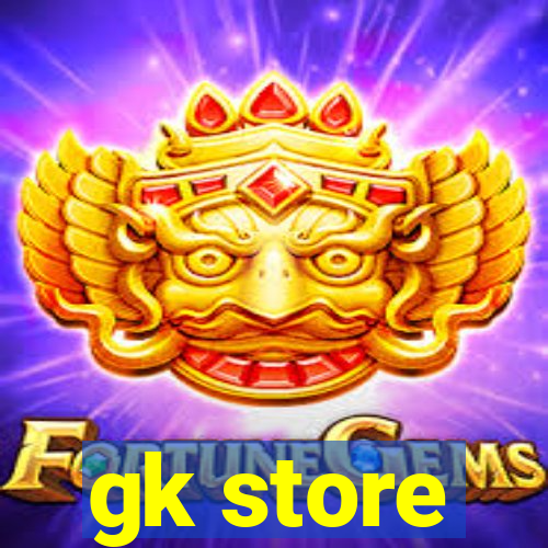 gk store