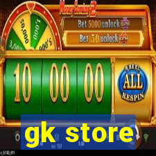 gk store