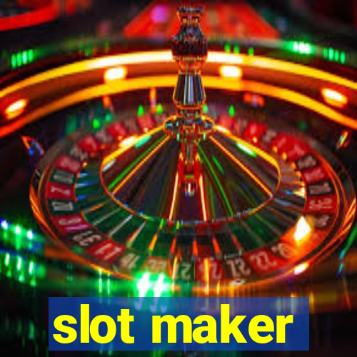 slot maker