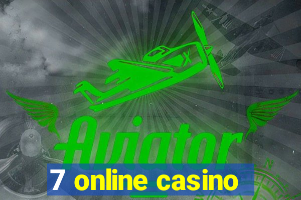 7 online casino