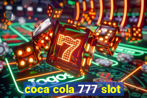 coca cola 777 slot