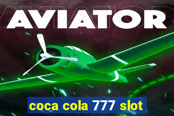 coca cola 777 slot