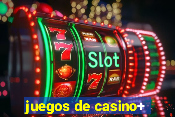 juegos de casino+