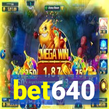 bet640