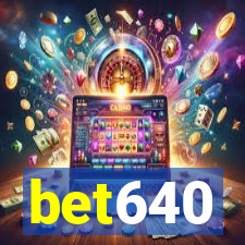 bet640