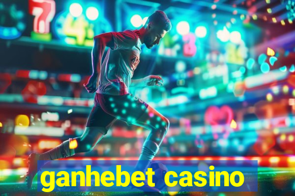 ganhebet casino