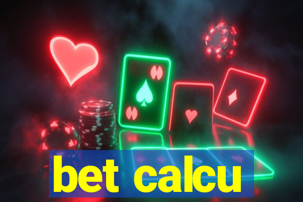 bet calcu