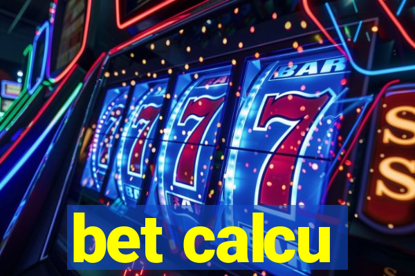 bet calcu