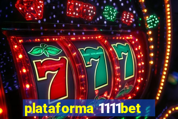 plataforma 1111bet