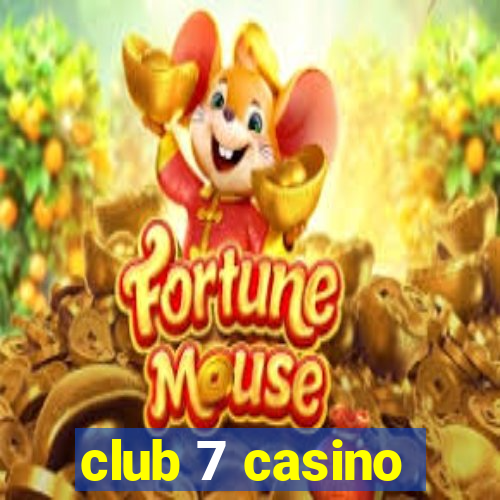 club 7 casino