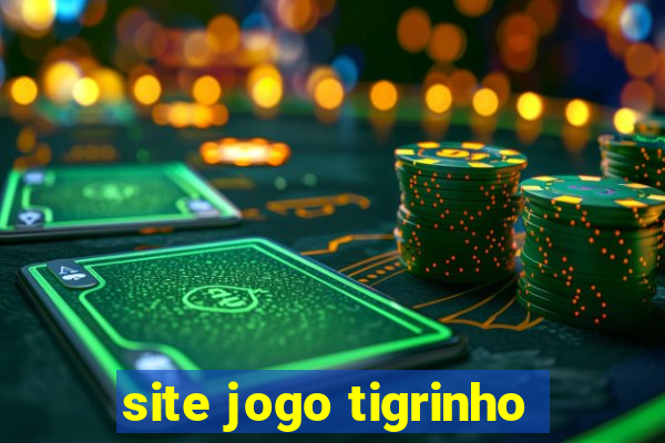 site jogo tigrinho