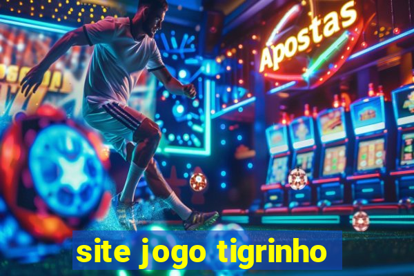 site jogo tigrinho