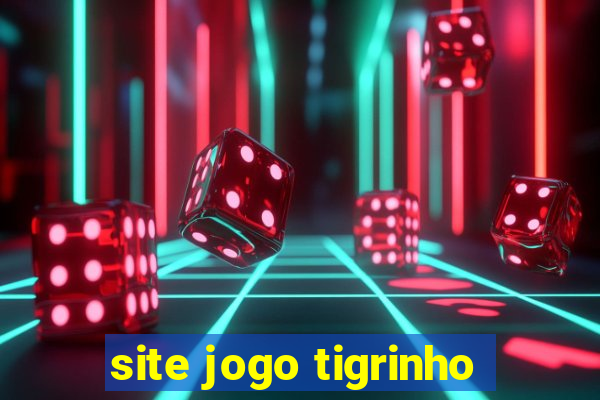 site jogo tigrinho