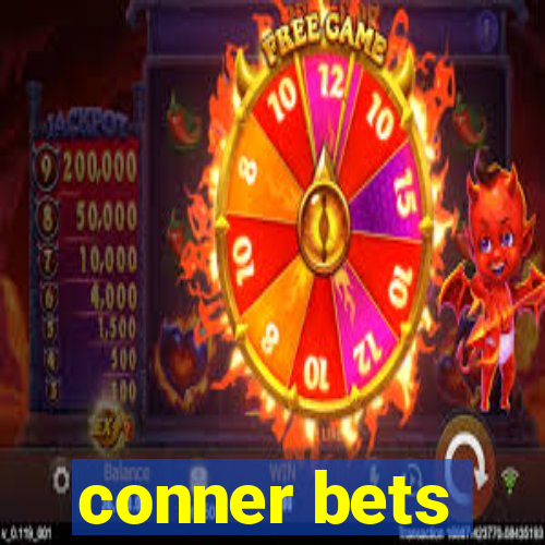 conner bets