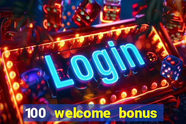 100 welcome bonus casino malaysia