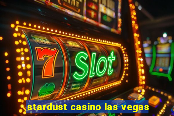 stardust casino las vegas