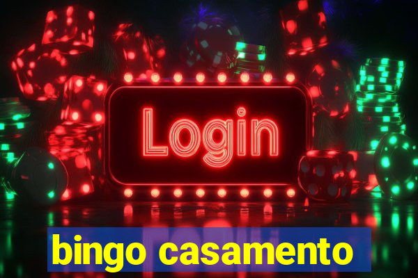 bingo casamento