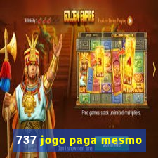 737 jogo paga mesmo