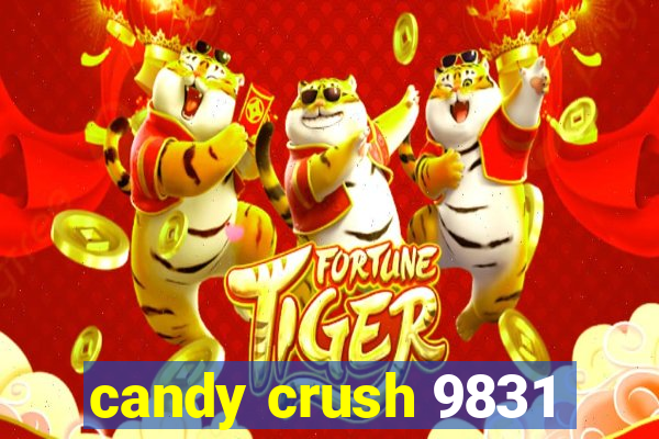 candy crush 9831